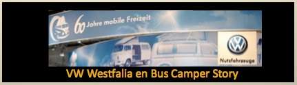 VW Westfalia en Bus Camper Story